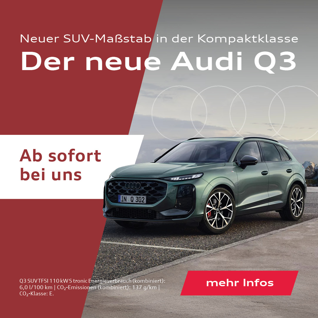Der neue Audi Q3 Der neue Audi Q3